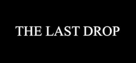 link:"https://bitboyb.itch.io/the-last-drop"